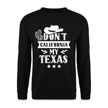 Kalifornien Texas Texanisch Sprüche Texaner Stolz - Unisex Pullover - Schwarz - Vorne - Alina (178cm) & Michal (187cm)