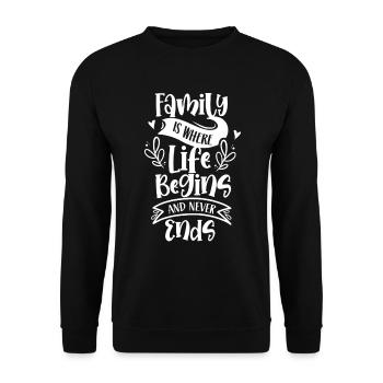 Familie Ist Wo Das Leben Beginnt Und Nie Endet - Unisex Pullover - Schwarz - Vorne - Alina (178cm) & Michal (187cm)