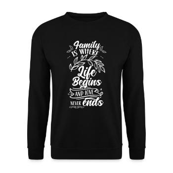 La famille est l’endroit où la vie commence et l’amour ne finit jamais - Sweat-shirt Unisexe - noir - Devant - Alina (178cm) & Michal (187cm)
