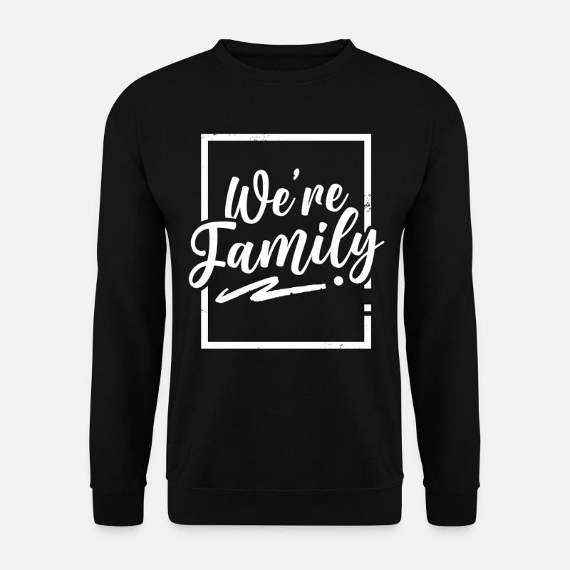 Wir Sind Eine Familie Familientreffen Verwandte - Unisex Pullover - Schwarz
