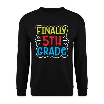 Finally 5 Class Fifth Grader Fifth School - Unisex Sweatshirt - black - Front - Alina (178cm) & Michal (187cm)