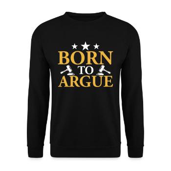 Geboren Um Zu Argumentieren Anwalt Argument - Unisex Pullover - Schwarz - Vorne - Alina (178cm) & Michal (187cm)