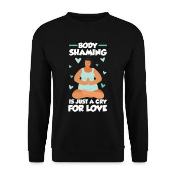 La honte corporelle n’est qu’un cri d’amour agaçant - Sweat-shirt Unisexe - noir - Devant - Alina (178cm) & Michal (187cm)
