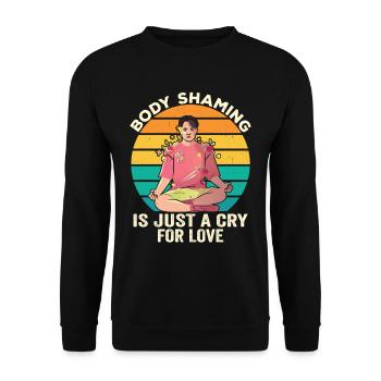 La honte corporelle n’est qu’un cri d’amour agaçant - Sweat-shirt Unisexe - noir - Devant - Alina (178cm) & Michal (187cm)