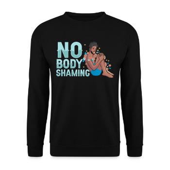 No Body Shaming Bodyshaming Stop Annoyance - Unisex Sweatshirt - black - Front - Alina (178cm) & Michal (187cm)