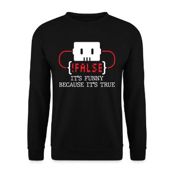 false it's funny because it's true false true - Unisex Sweatshirt - black - Front - Alina (178cm) & Michal (187cm)