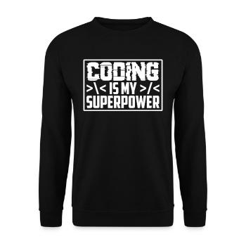 Coding Ist Meine Superkraft Programmierer Coder - Unisex Pullover - Schwarz - Vorne - Alina (178cm) & Michal (187cm)