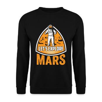 Erforschen Wir Den Mars Planet Astronaut Weltraum - Unisex Pullover - Schwarz - Vorne - Alina (178cm) & Michal (187cm)