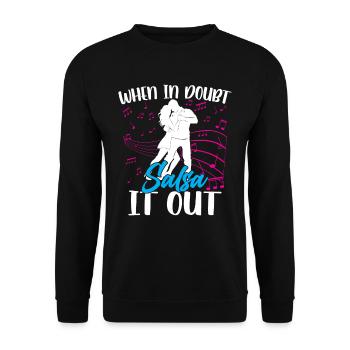 When In Doubt Salsa It Out Dance Dancers Dance - Sweat-shirt Unisexe - noir - Devant - Alina (178cm) & Michal (187cm)