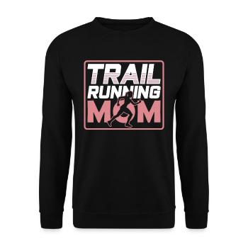 Trail Running Mom Race Runner Trail Running - Unisex Sweatshirt - black - Front - Alina (178cm) & Michal (187cm)
