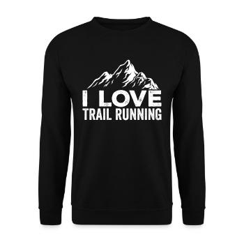 I Love Trail Running Racing Trail Running Runner - Unisex Sweatshirt - black - Front - Alina (178cm) & Michal (187cm)