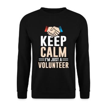 Keep calm I am only a voluntary profession - Unisex Sweatshirt - black - Front - Alina (178cm) & Michal (187cm)