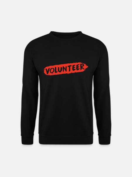 Voluntary Voluntary Volunteering - Unisex Sweatshirt - black