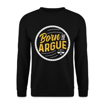 Geboren Um Zu Argumentieren Anwalt Argument - Unisex Pullover - Schwarz - Vorne - Alina (178cm) & Michal (187cm)