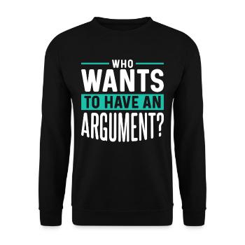 Wer Will Sich Streiten Argument Argumentieren - Unisex Pullover - Schwarz - Vorne - Alina (178cm) & Michal (187cm)