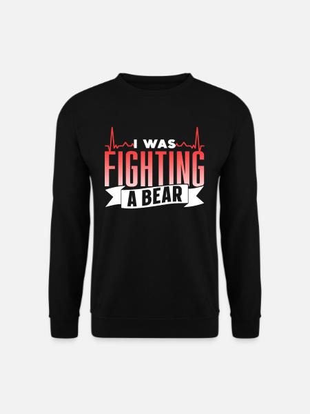 Ich Habe Mit Einem Bären Gekämpft Erholung Patient - Unisex Pullover - Schwarz