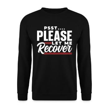 Psst please let me get well again - Unisex Sweatshirt - black - Front - Alina (178cm) & Michal (187cm)
