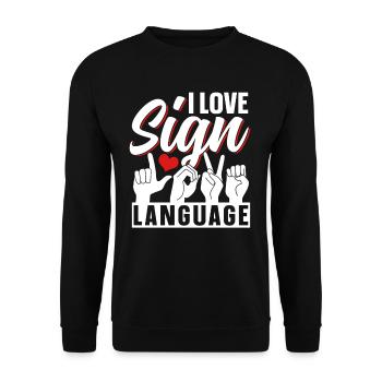 J’adore la sensibilisation aux signes en langue des signes - Sweat-shirt Unisexe - noir - Devant - Alina (178cm) & Michal (187cm)