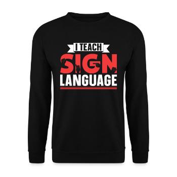 J’enseigne la sensibilisation à la langue des signes - Sweat-shirt Unisexe - noir - Devant - Alina (178cm) & Michal (187cm)