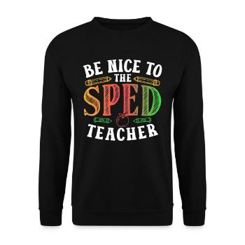 Be Nice to Sped Teacher Special Education - Unisex Sweatshirt - black - Front - Alina (178cm) & Michal (187cm)