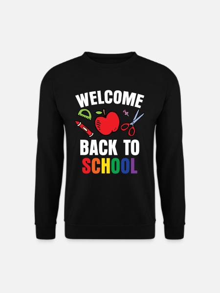Welcome Back to School Back to School Teachers - Unisex Sweatshirt - black