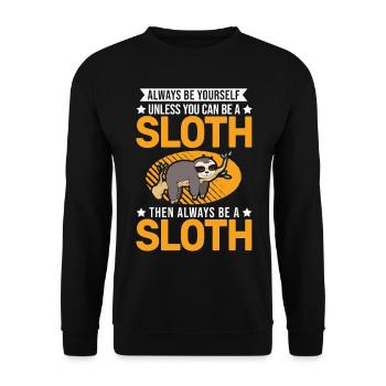 Always be yourself Sloth Faultier - Unisex Sweatshirt - black - Front - Alina (178cm) & Michal (187cm)