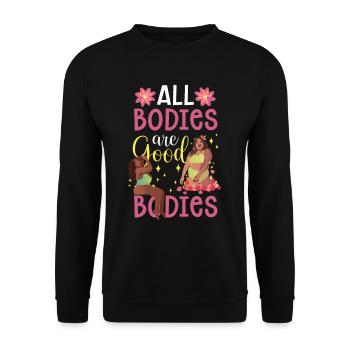 All bodies are good body shaming annoy - Unisex Sweatshirt - black - Front - Alina (178cm) & Michal (187cm)