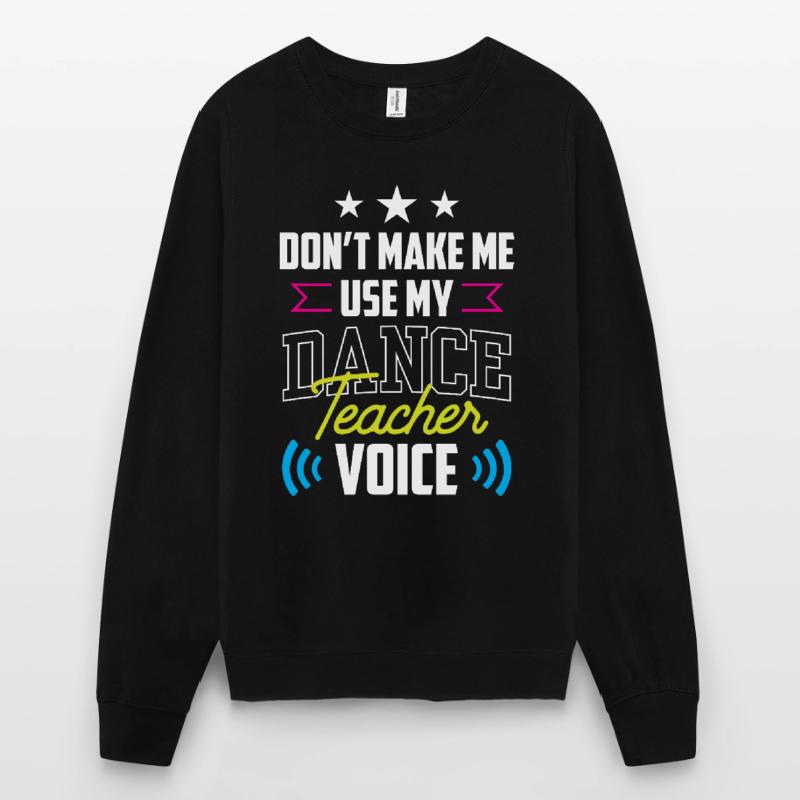 Mon professeur de danse Professeur de danse École de danse Professeur de danse Sweat-shirt Unisexe