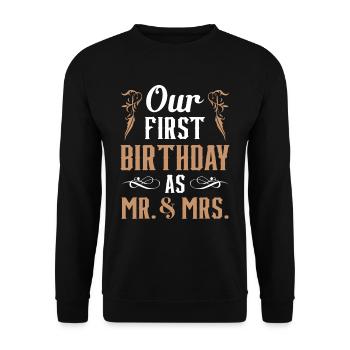 Unser Erster Geburtstag Als Mann Und Frau Sprüche - Unisex Pullover - Schwarz - Vorne - Alina (178cm) & Michal (187cm)