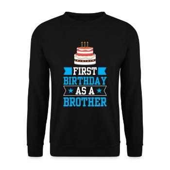 First Birthday As Brother Pregnant Sayings - Unisex Sweatshirt - black - Front - Alina (178cm) & Michal (187cm)