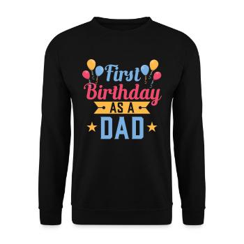 First Birthday As Daddy Sayings Pregnant Humor - Unisex Sweatshirt - black - Front - Alina (178cm) & Michal (187cm)