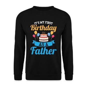 Es Ist Mein Erster Geburtstag Als Vater Papa Papi - Unisex Pullover - Schwarz - Vorne - Alina (178cm) & Michal (187cm)