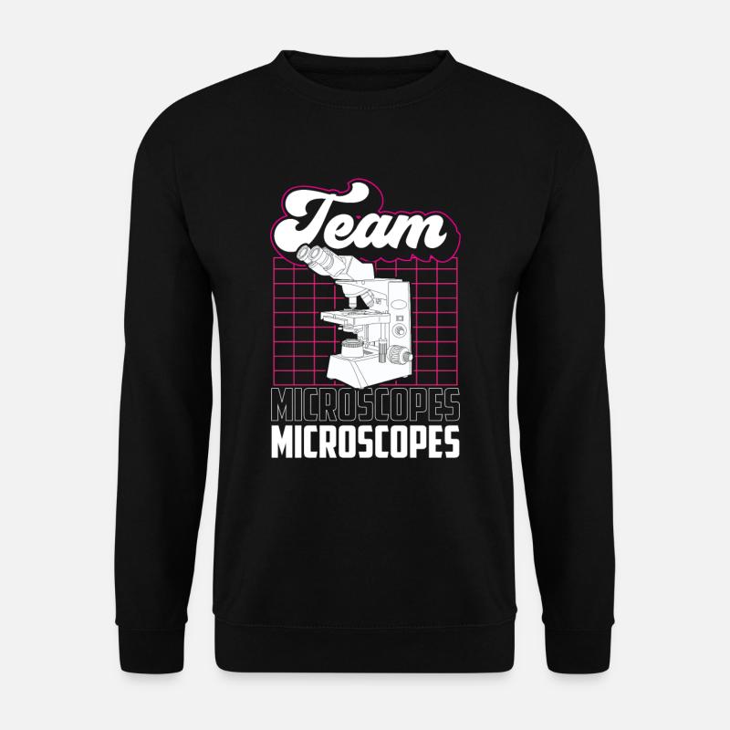 Équipe Microscopes Microscope Dictons Microscopes - Sweat-shirt Unisexe - noir