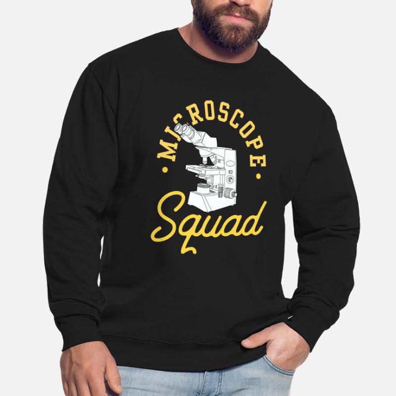 Équipe de microscope Microscopes Dictons de microscope Sweat-shirt Unisexe
