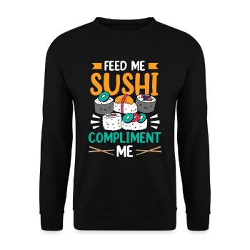Feed me sushi and compliment me - Unisex Sweatshirt - black - Front - Alina (178cm) & Michal (187cm)