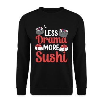 Weniger Drama Mehr Sushi Essen Liebhaber Fan - Unisex Pullover - Schwarz - Vorne - Alina (178cm) & Michal (187cm)