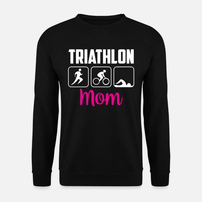 Triathlon Mama Triathlons Triathlète Triathlète - Sweat-shirt Unisexe - noir