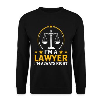 I am a lawyer and I am always right lawyer - Unisex Sweatshirt - black - Front - Alina (178cm) & Michal (187cm)