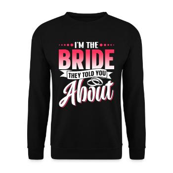 Je suis la mariée dont ils vous ont parlé - Sweat-shirt Unisexe - noir - Devant - Alina (178cm) & Michal (187cm)