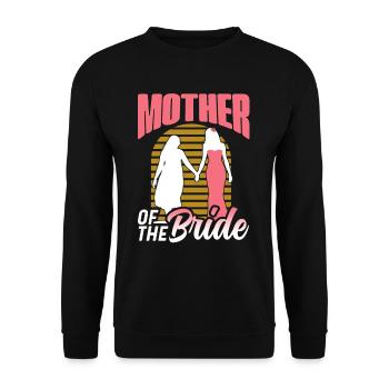Mutter Der Braut Party Heiraten Bräute Hochzeit - Unisex Pullover - Schwarz - Vorne - Alina (178cm) & Michal (187cm)
