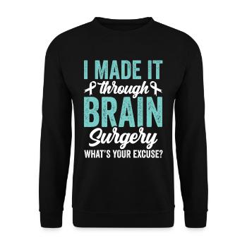 Avoir survécu à une chirurgie du cerveau votre excuse - Sweat-shirt Unisexe - noir - Devant - Alina (178cm) & Michal (187cm)