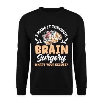 Have survived brain surgery your excuse - Unisex Sweatshirt - black - Front - Alina (178cm) & Michal (187cm)