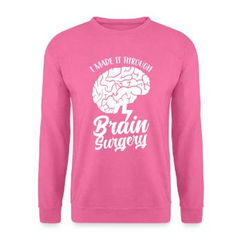 I have survived brain surgery - Unisex Sweatshirt - pink - Front