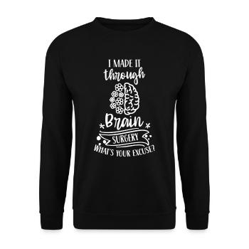 Avoir survécu à une chirurgie du cerveau votre excuse - Sweat-shirt Unisexe - noir - Devant - Alina (178cm) & Michal (187cm)