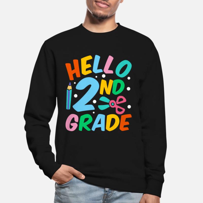 Hello 2nd Grade Second Grade Second Grader Unisex Sweatshirt
