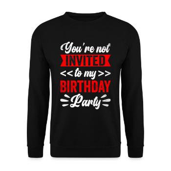Bist Nicht Zu Meiner Geburtstagsparty Eingeladen - Unisex Pullover - Schwarz - Vorne - Alina (178cm) & Michal (187cm)