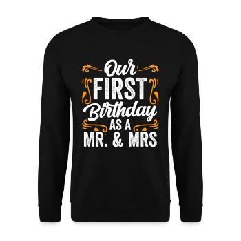 Unser Erster Geburtstag Als Mann Und Frau Sprüche - Unisex Pullover - Schwarz - Vorne - Alina (178cm) & Michal (187cm)