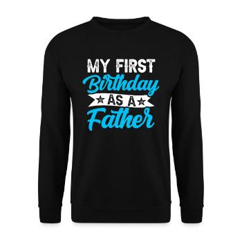 My First Birthday As A Father Proverbs Pregnant - Unisex Sweatshirt - black - Front - Alina (178cm) & Michal (187cm)