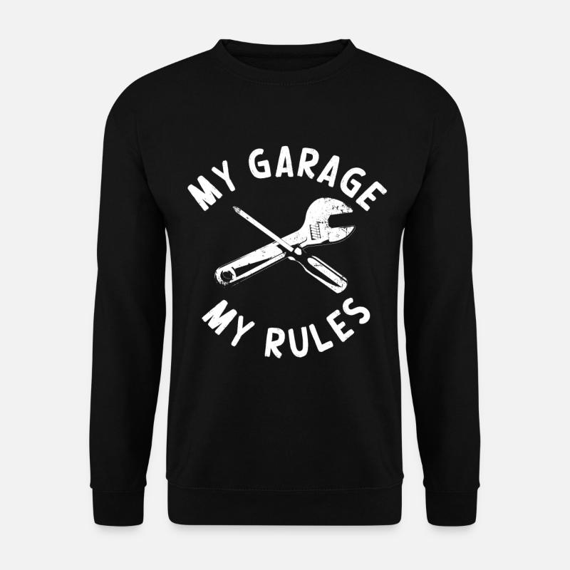 My Garage My Rules Lustiger Werkstatt Spruch - Unisex Pullover - Schwarz