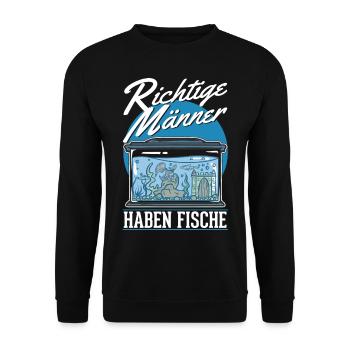 Richtige Männer haben Fische Aquarium Aquaristik - Unisex Pullover - Schwarz - Vorne - Alina (178cm) & Michal (187cm)